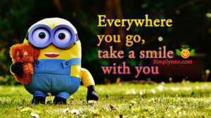 "Everywhere you go, take a smile with you." - Sasha Azevedo