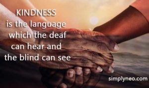 "Kindness is the language which the deaf can hear and the blind can see." - Mark Twain quotes, inspirational quotes, motivational quotes
