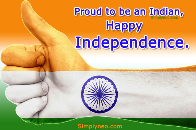 Proud to be an Indian, Happy Independence.