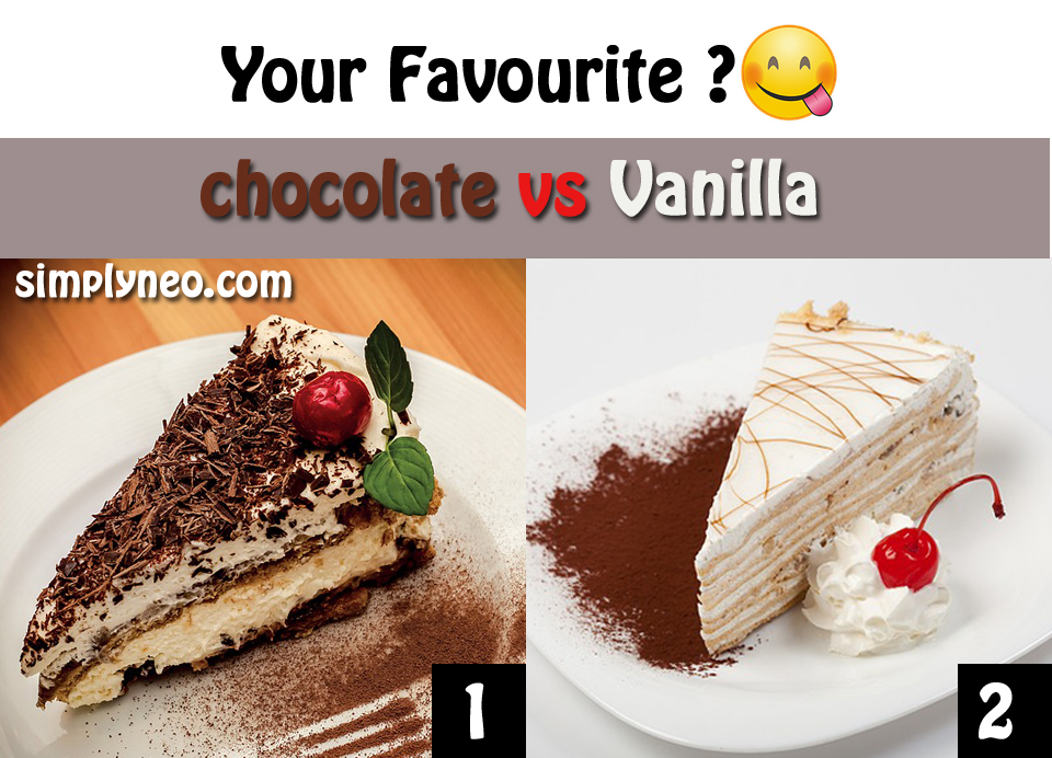 Your favourite ? chocolate vs Vanilla